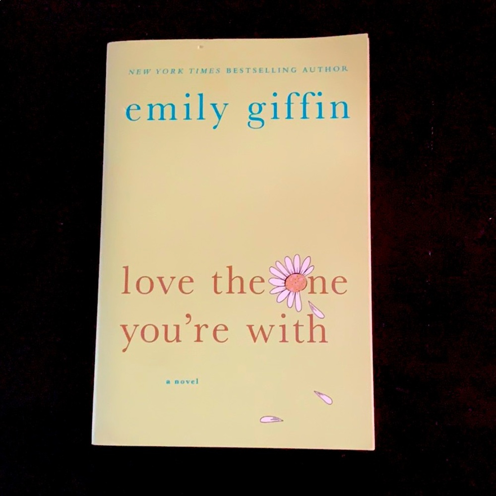 Emily Griffin “love the one you’re with” book